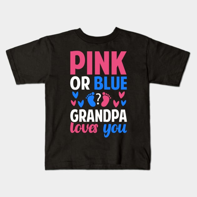 Pink or blue Grandpa loves you Kids T-Shirt by Tesszero